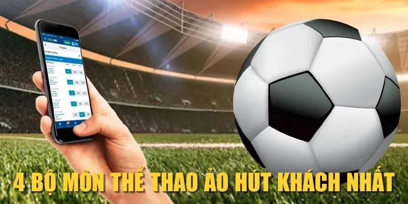 4 bộ môn thể thao ảo hút khách nhất