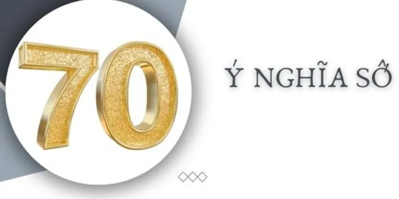 Đề về 70 hôm sau về con gì theo quy luật bạc nhớ