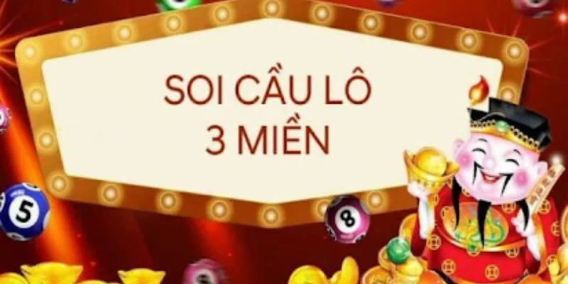 Phương pháp soi cầu 3 miền giúp dự đoán kết quả hiệu quả hơn