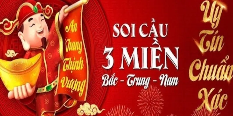 Soi Cầu 3 Miền – Thống Kê Thông Minh Sẽ Tăng Tỷ Lệ Trúng